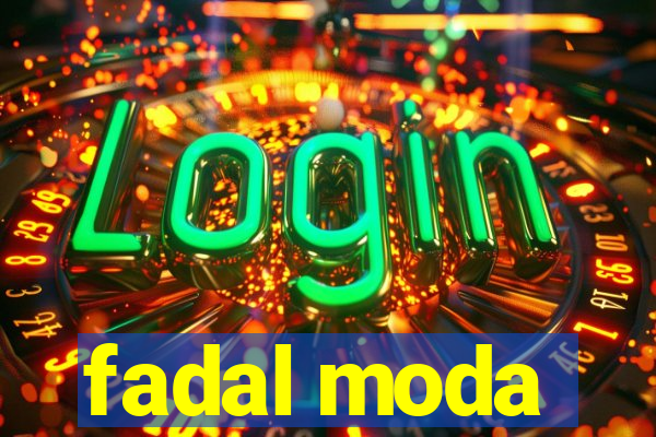 fadal moda